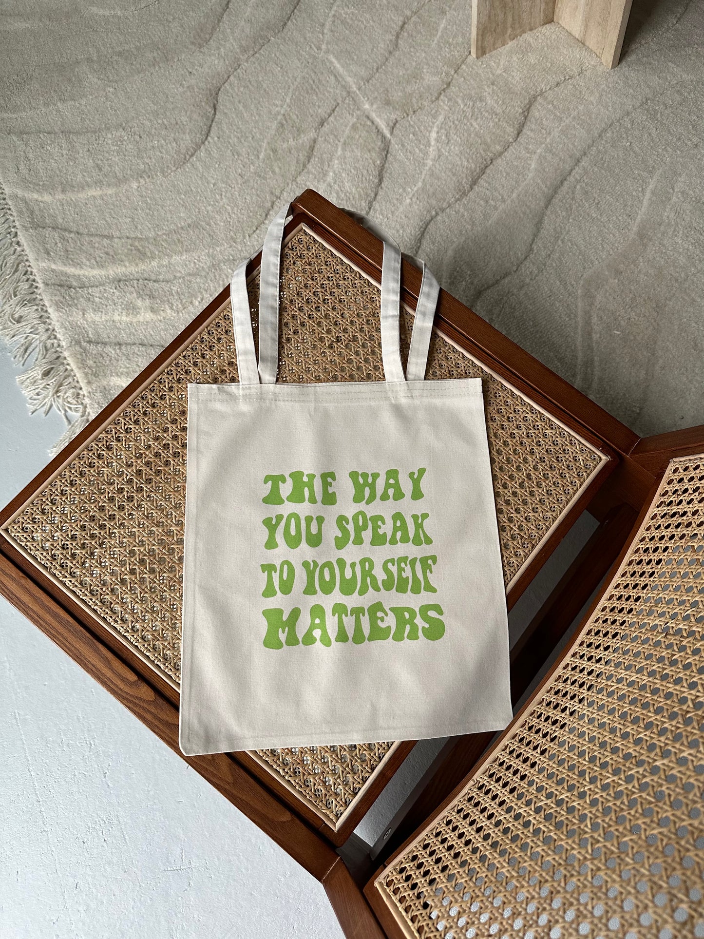 Tote bag "The way you speak to yourself matters"